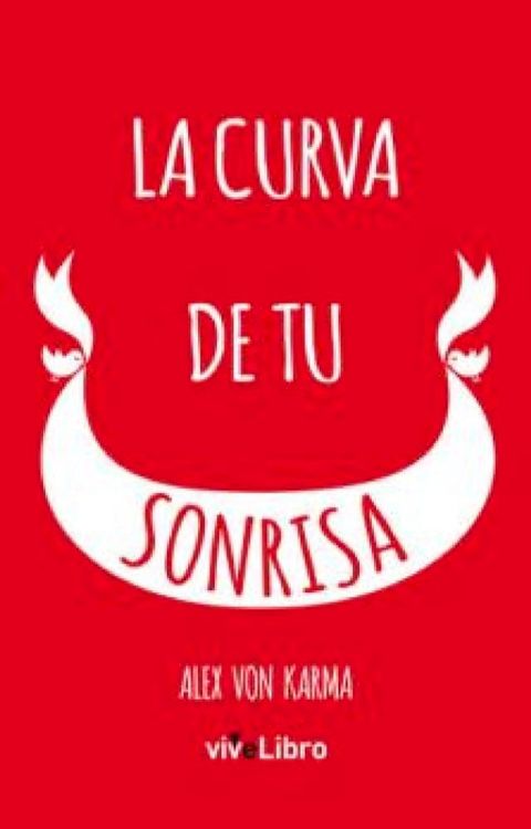 La curva de tu sonrisa(Kobo/電子書)