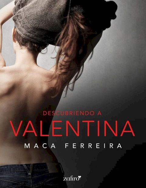 Descubriendo a Valentina(Kobo/電子書)