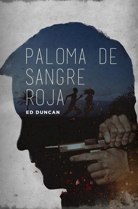 Paloma de Sangre Roja(Kobo/電子書)