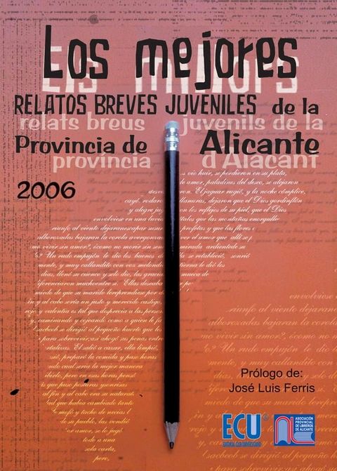 Los mejores relatos breves juveniles de la provincia de Alicante 2006(Kobo/電子書)