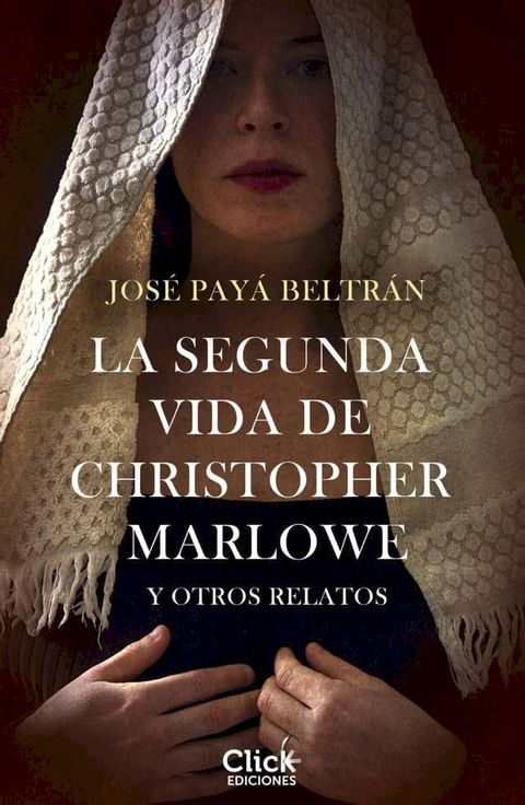 La segunda vida de Christopher Marlowe y otros relatos(Kobo/電子書)