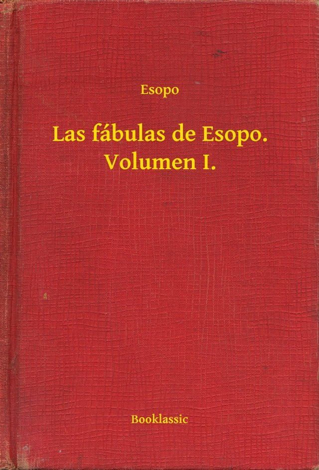  Las f&aacute;bulas de Esopo. Volumen I.(Kobo/電子書)