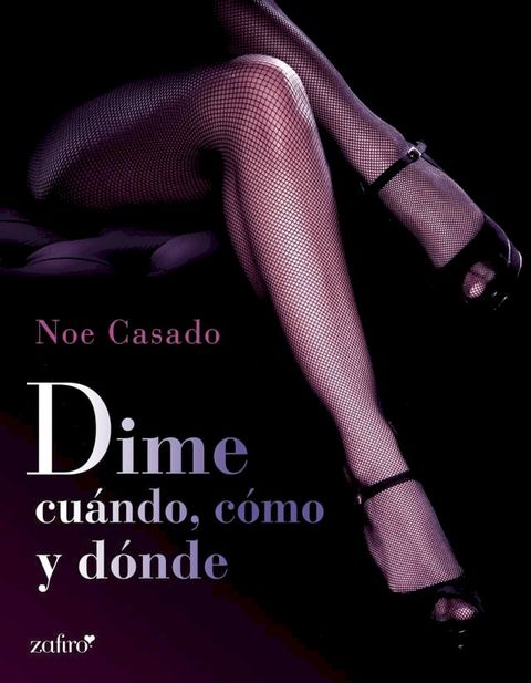 Dime cu&aacute;ndo, c&oacute;mo y d&oacute;nde(Kobo/電子書)