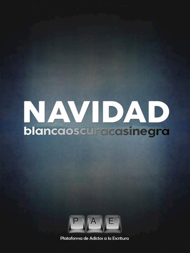  Navidad Blancaoscuracasinegra(Kobo/電子書)