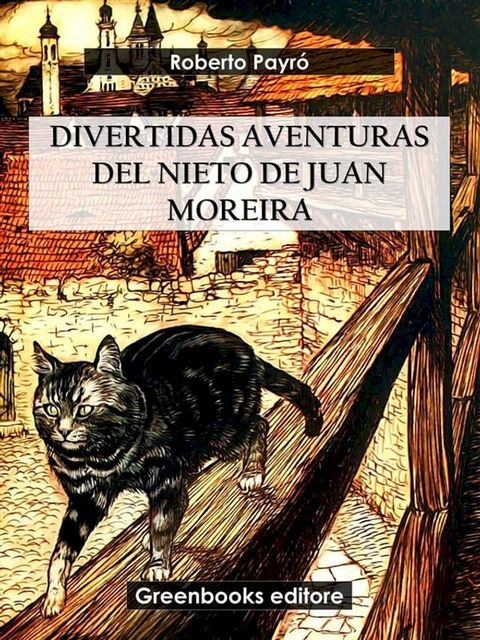 Divertidas aventuras del nieto de Juan Moreira(Kobo/電子書)