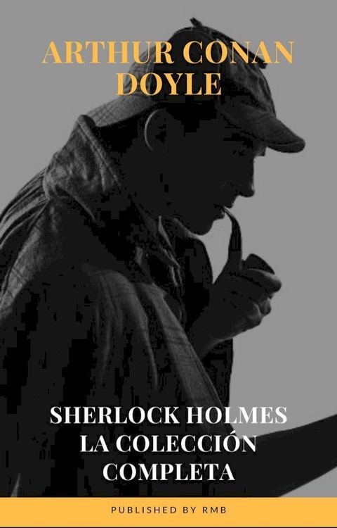 Sherlock Holmes: La colecci&oacute;n completa(Kobo/電子書)