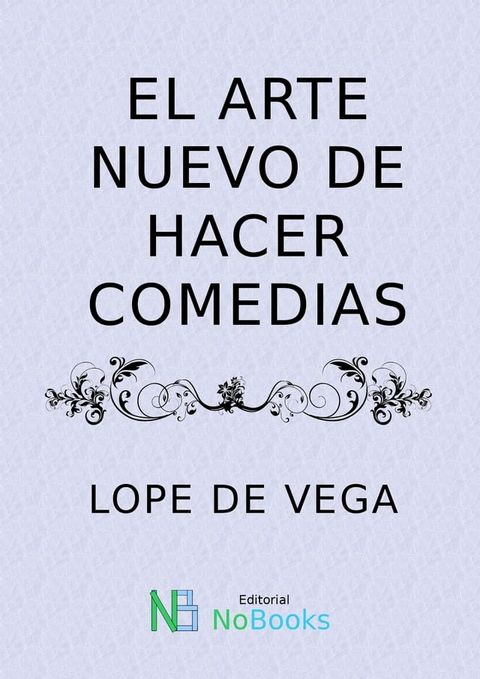 El arte nuevo de hacer comedias(Kobo/電子書)