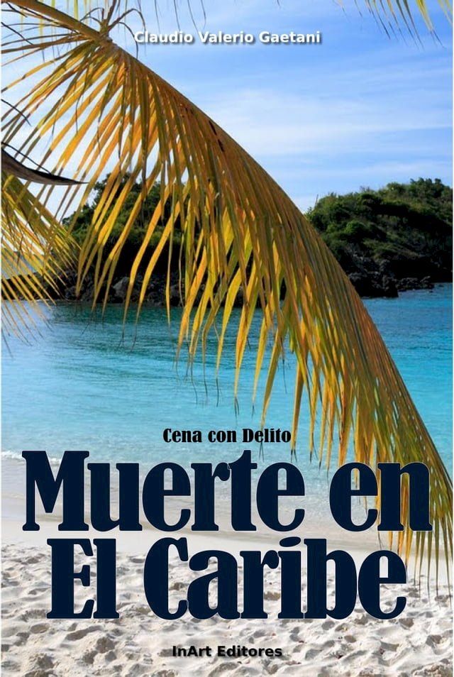  Cena con Delito: Muerte en el Caribe(Kobo/電子書)