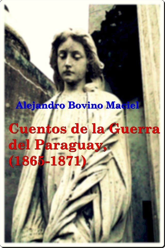  Cuentos de la Guerra del Paraguay.(Kobo/電子書)