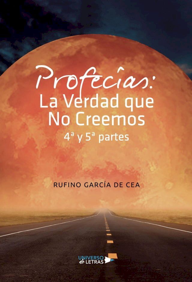  Profecías: La Verdad que No Creemos 4ª y 5ª partes(Kobo/電子書)