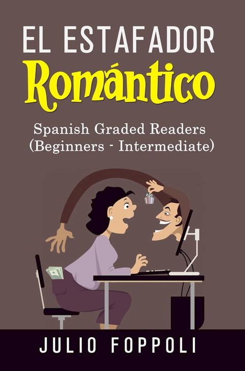 El Estafador Rom&aacute;ntico(Kobo/電子書)