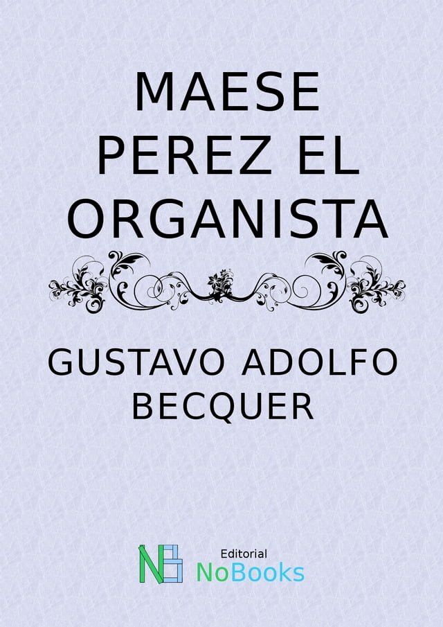  Maese Perez, el organista(Kobo/電子書)