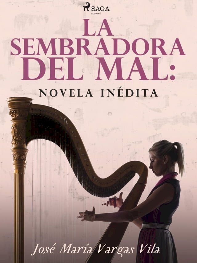  La sembradora del mal: novela inédita(Kobo/電子書)