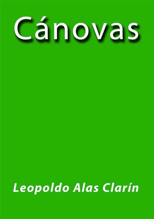  Cánovas - Leopoldo Alas Clarín(Kobo/電子書)