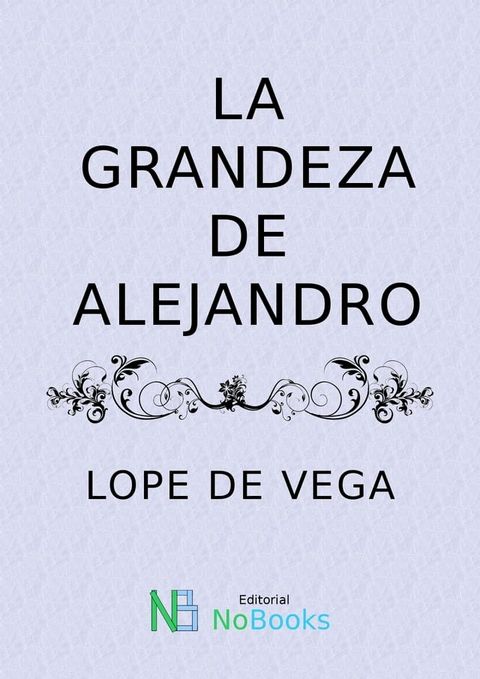 La grandeza de Alejandro(Kobo/電子書)