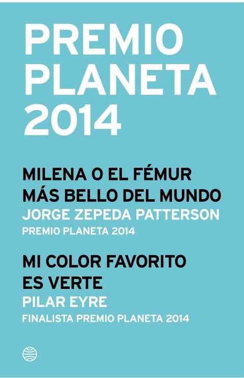 Premio Planeta 2014: ganador y finalista (pack)(Kobo/電子書)