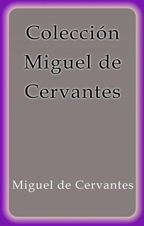 Colecci&oacute;n Miguel de Cervantes(Kobo/電子書)