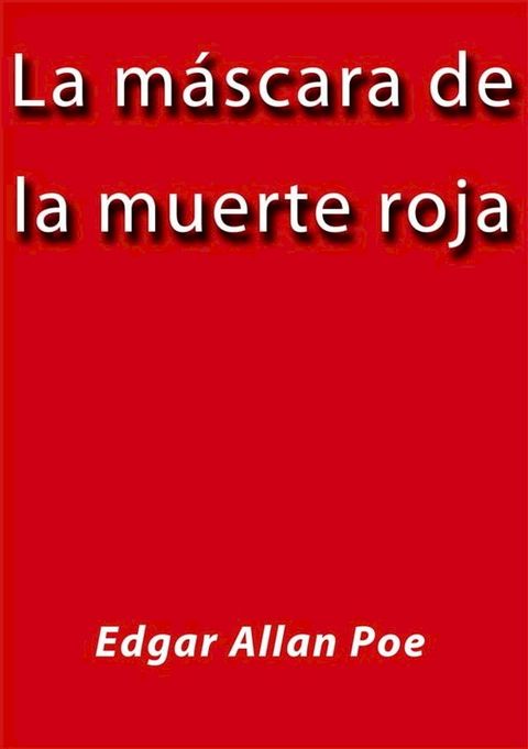 La mascara de la muerte roja(Kobo/電子書)