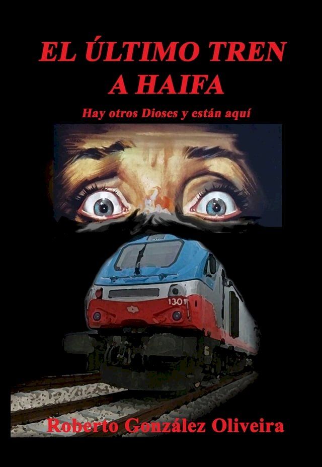  El &Uacute;ltimo Tren a Haifa(Kobo/電子書)