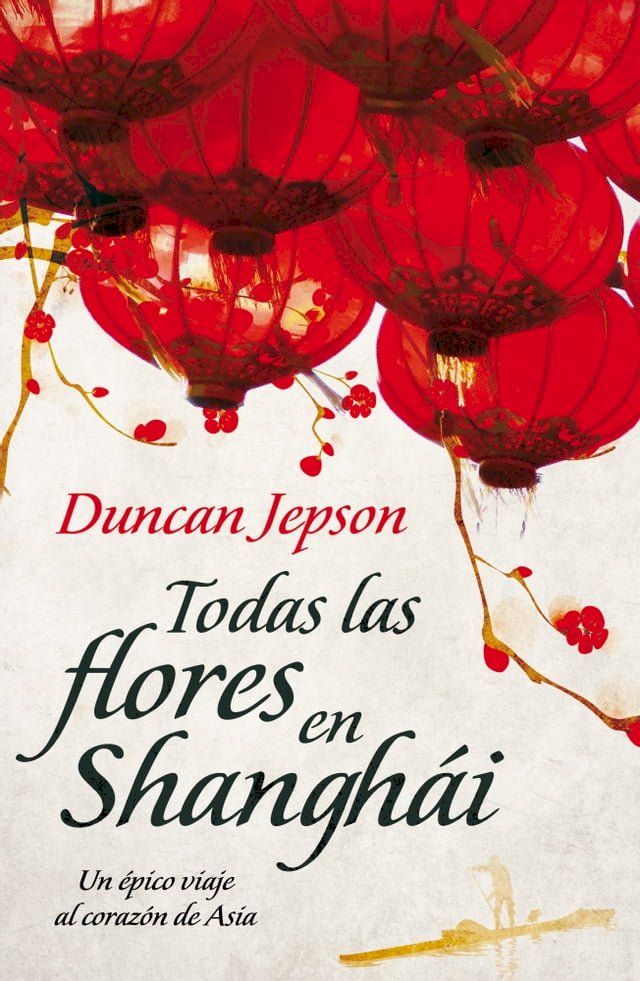  Todas las flores en Shanghái(Kobo/電子書)