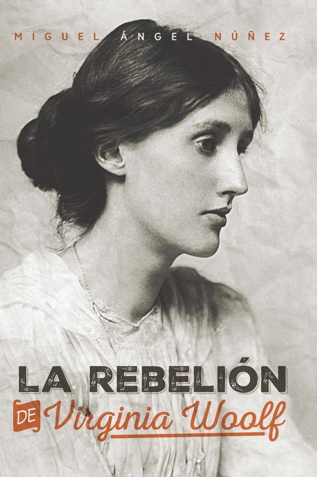  La rebeli&oacute;n de Virginia Woolf(Kobo/電子書)