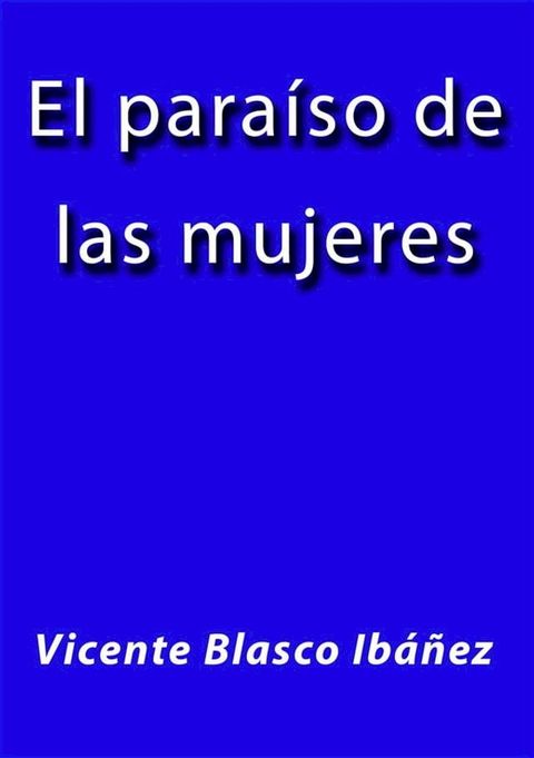 El paraiso de las mujeres(Kobo/電子書)