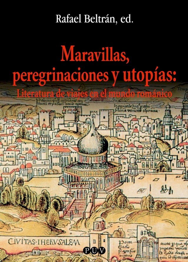  Maravillas, peregrinaciones y utop&iacute;as(Kobo/電子書)