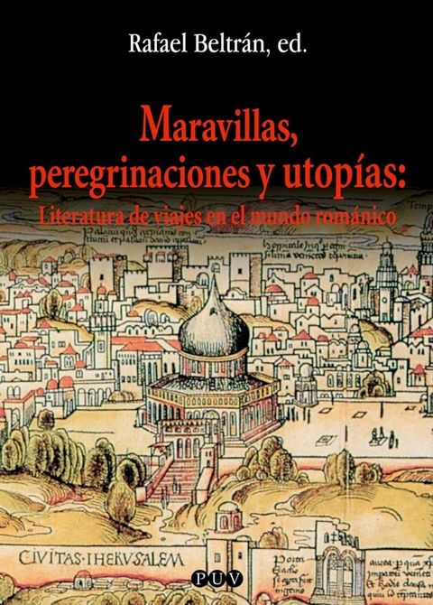 Maravillas, peregrinaciones y utop&iacute;as(Kobo/電子書)