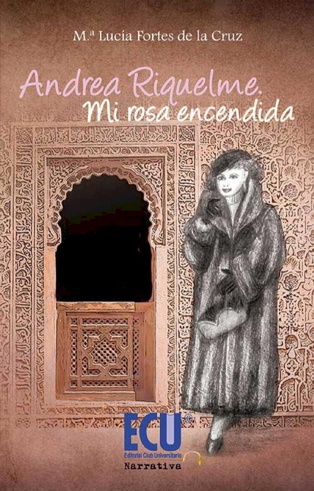  Andrea Riquelme. Mi rosa encendida(Kobo/電子書)