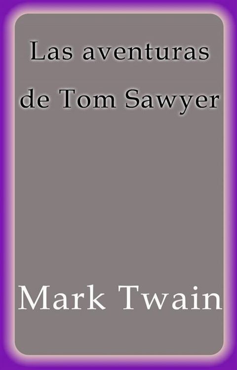 Las aventuras de Tom Sawyer(Kobo/電子書)