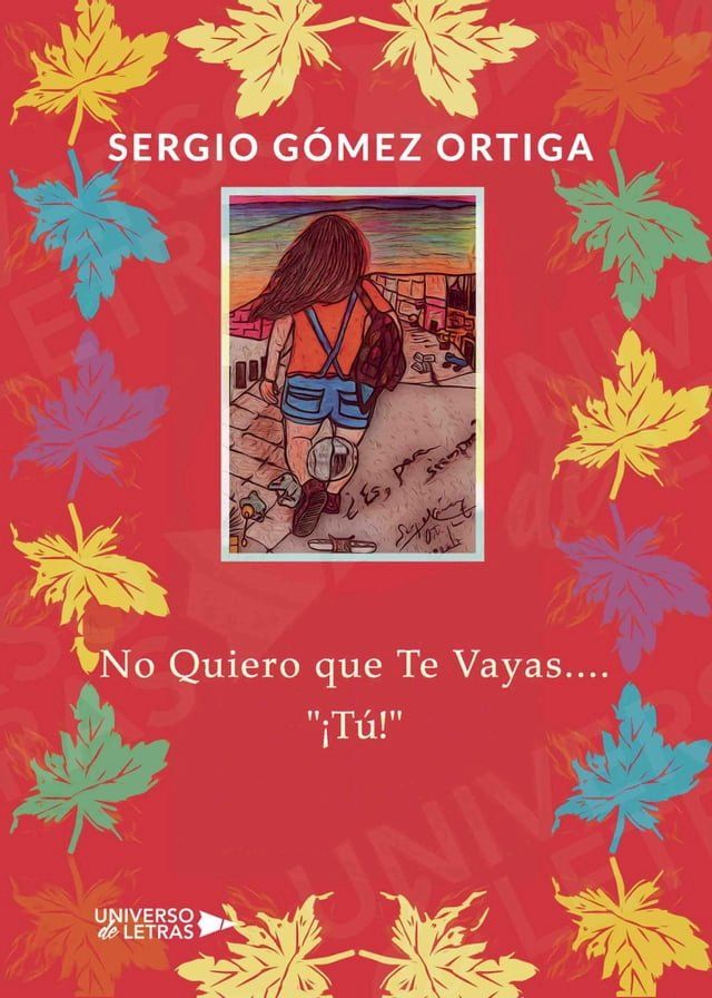  No Quiero que Te Vayas.... "¡Tú!"(Kobo/電子書)