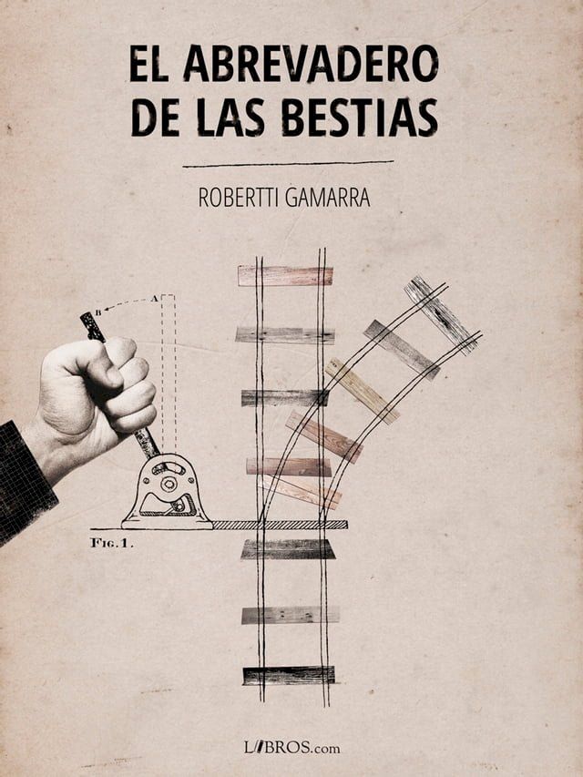  El abrevadero de las bestias(Kobo/電子書)