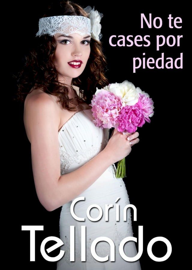  No te cases por piedad(Kobo/電子書)