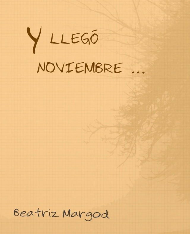  ... y lleg&oacute; Noviembre(Kobo/電子書)