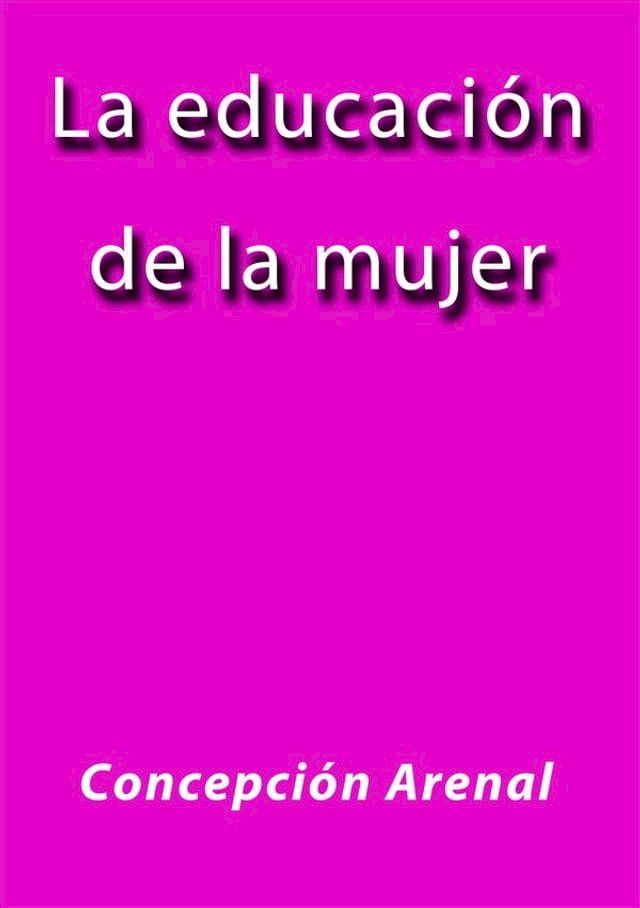  La educaci&oacute;n de la mujer(Kobo/電子書)