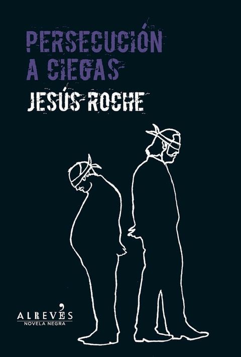 Persecuci&oacute;n a ciegas(Kobo/電子書)