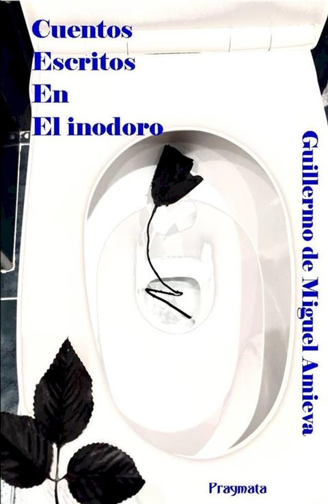 Cuentos escritos en el inodoro(Kobo/電子書)