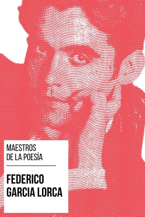 Maestros de la Poes&iacute;a - Federico Garc&iacute;a Lorca(Kobo/電子書)