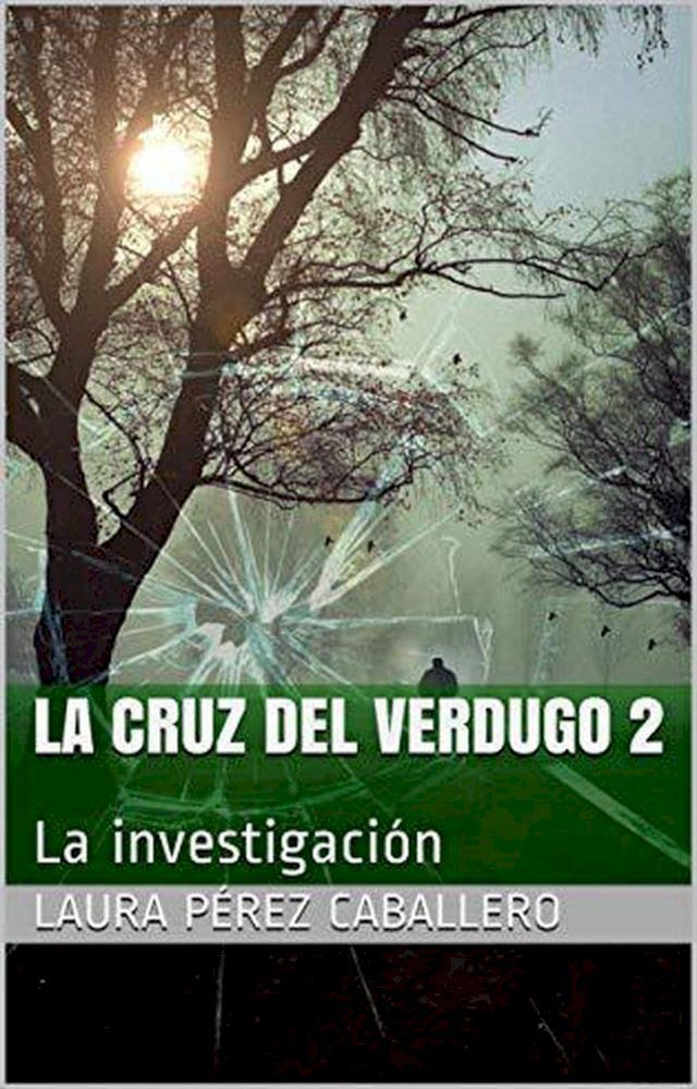  La Cruz del Verdugo 2, La investigaci&oacute;n(Kobo/電子書)