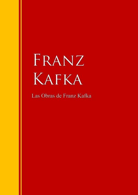 Las Obras de Franz Kafka(Kobo/電子書)