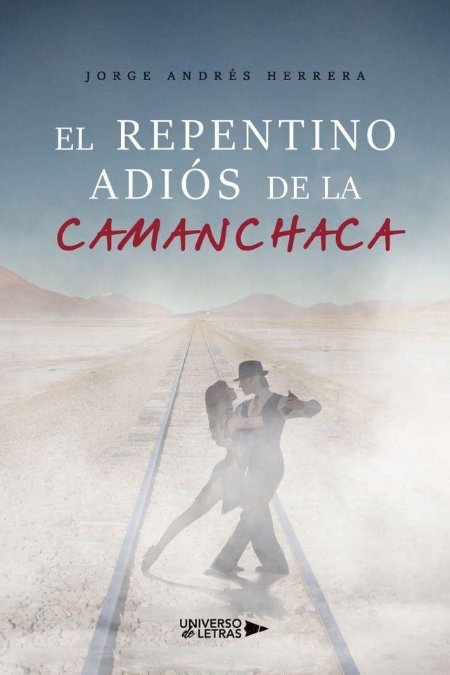  El repentino adi&oacute;s de la camanchaca(Kobo/電子書)