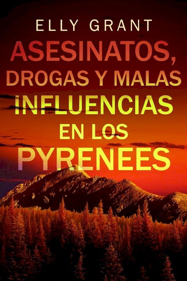  Asesinatos, drogas y malas influencias en los Pyrenees(Kobo/電子書)