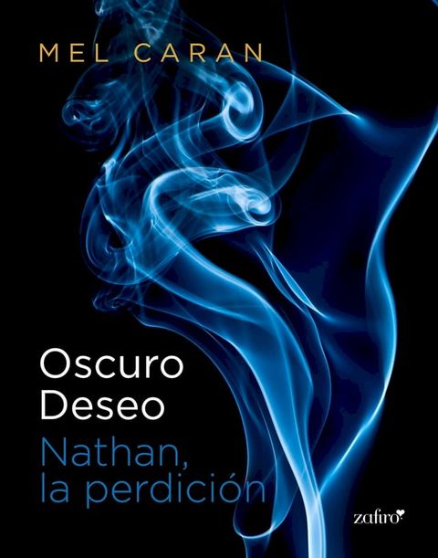 Oscuro deseo. Nathan, la perdici&oacute;n(Kobo/電子書)