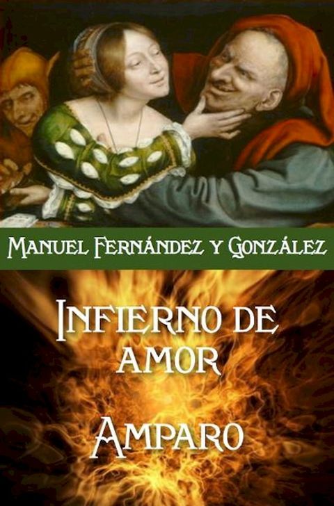 El infierno del amor y Amparo(Kobo/電子書)