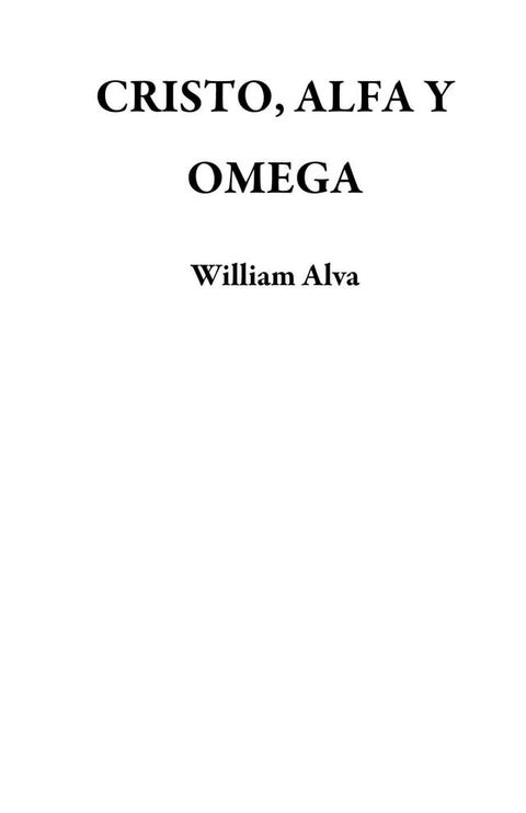 CRISTO, ALFA Y OMEGA(Kobo/電子書)