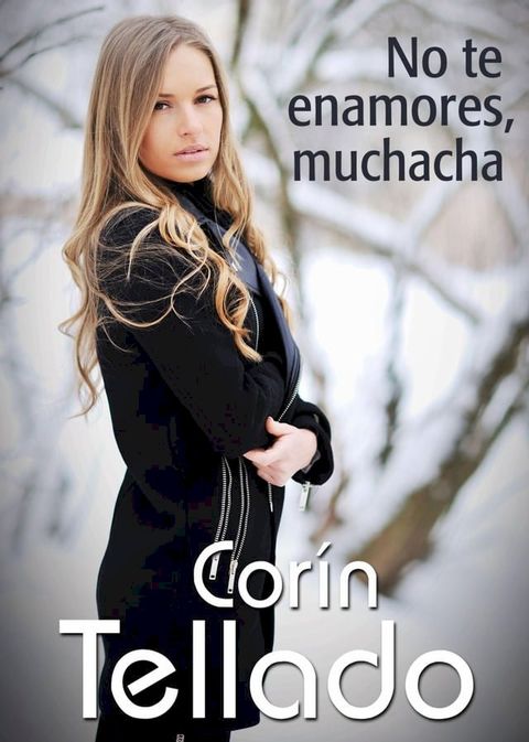 No te enamores, muchacha(Kobo/電子書)