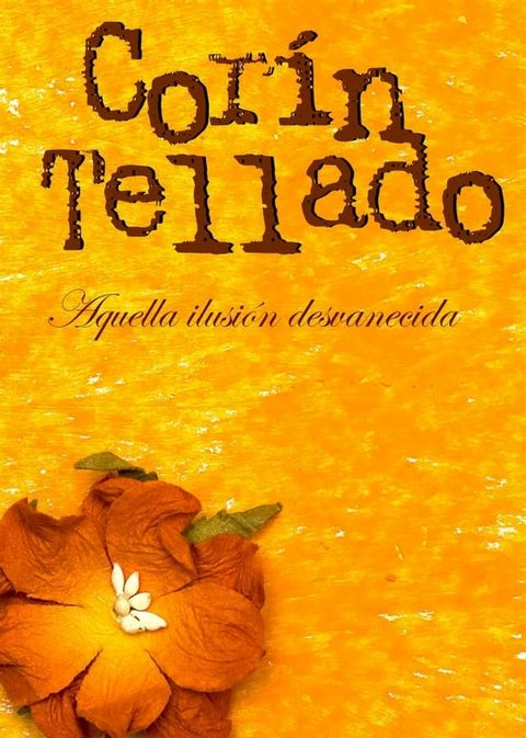 Aquella ilusión desvanecida(Kobo/電子書)