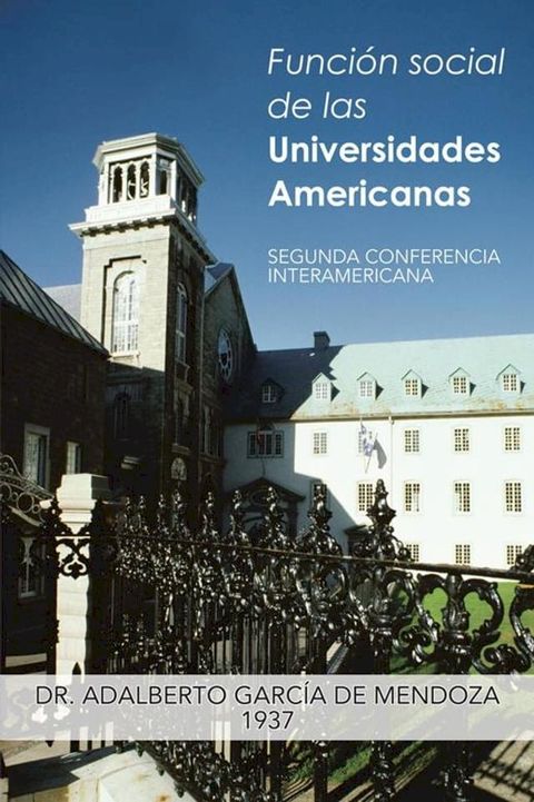 Función Social De Las Universidades Americanas(Kobo/電子書)