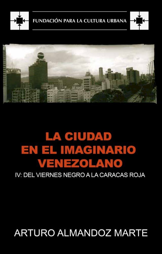  La ciudad en el imaginario venezolano(Kobo/電子書)