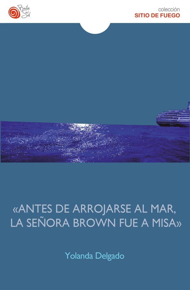  &laquo;Antes de arrojarse al mar, la se&ntilde;ora Brown fue a misa&raquo;(Kobo/電子書)